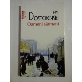Oameni  sarmani  -  F.M. DOSTOIEVSKI 